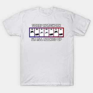 Sorry Homework I'm All Booked Up Funny Video Game Gift T-Shirt